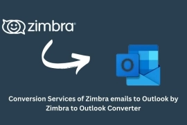 Conversion Services of Zimbra emails to Outlook by